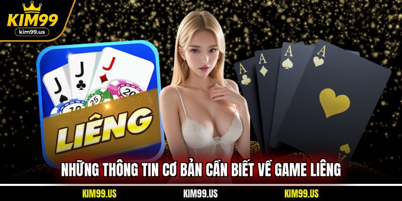 Những thông tin cơ bản cần biết về game liêng