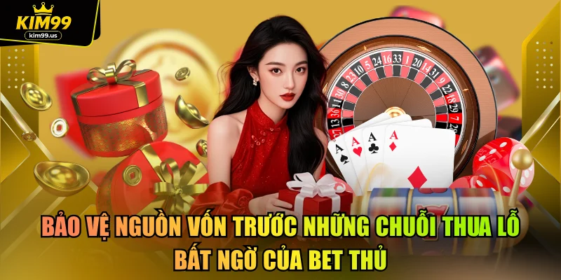 Bảo vệ nguồn vốn trước những chuỗi thua lỗ bất ngờ của bet thủ