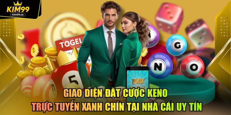 Giao diện đặt cược keno trực tuyến xanh chín tại nhà cái uy tín