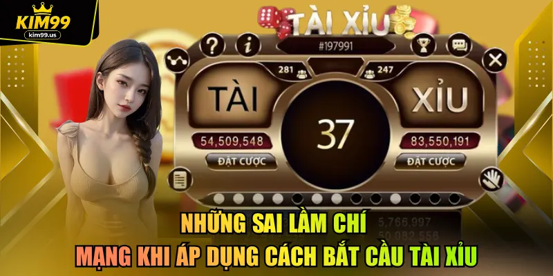 Những sai lầm chí mạng khi áp dụng cách bắt cầu tài xỉu
